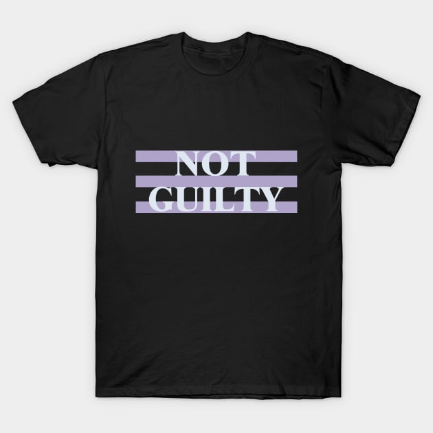 Not Guilty T-Shirt by ericamhf86